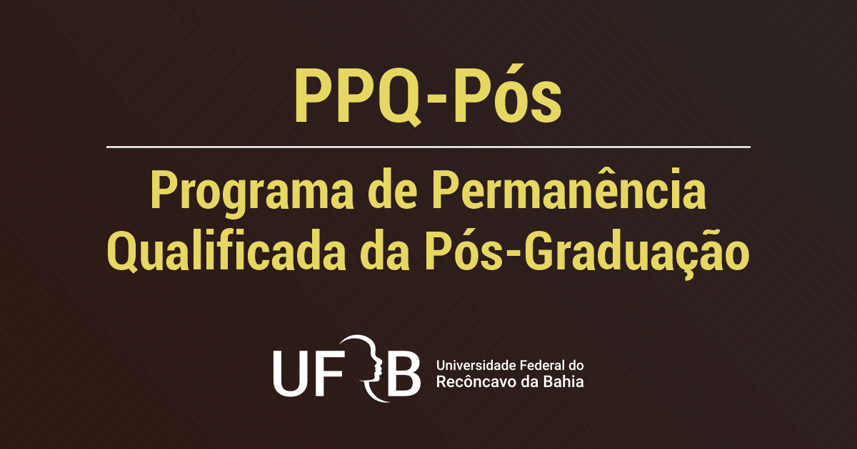 UFRB lança edital de permanência qualificada para estudantes de pós-graduação