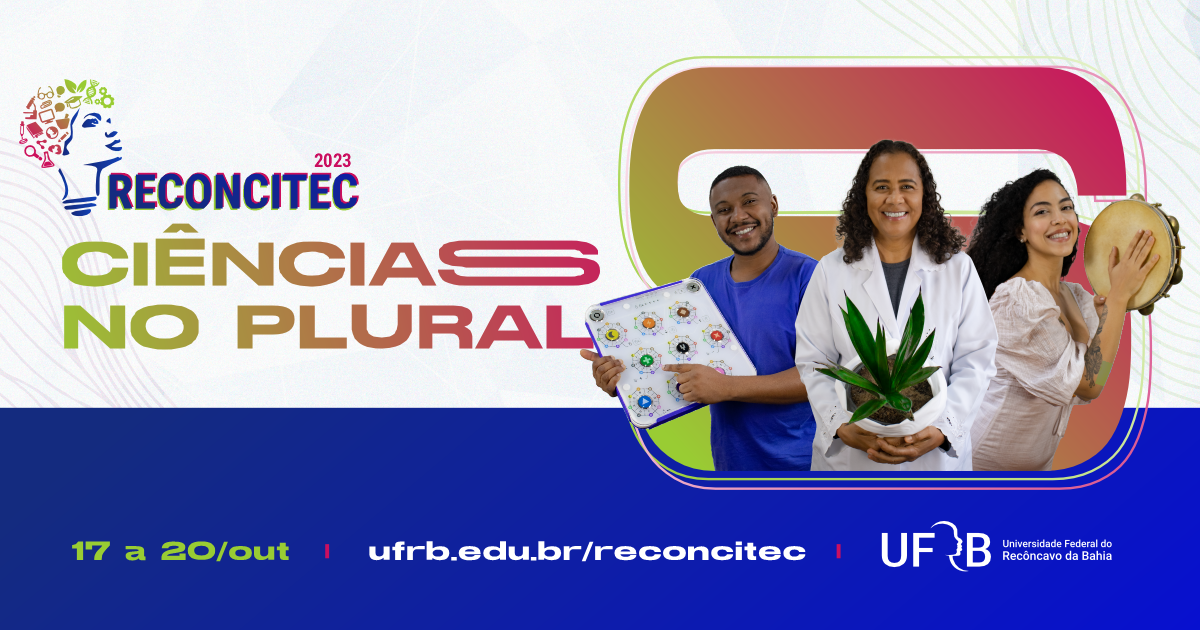 UFRB abre inscrições e submissão de atividades e trabalhos para a Reconcitec 2023