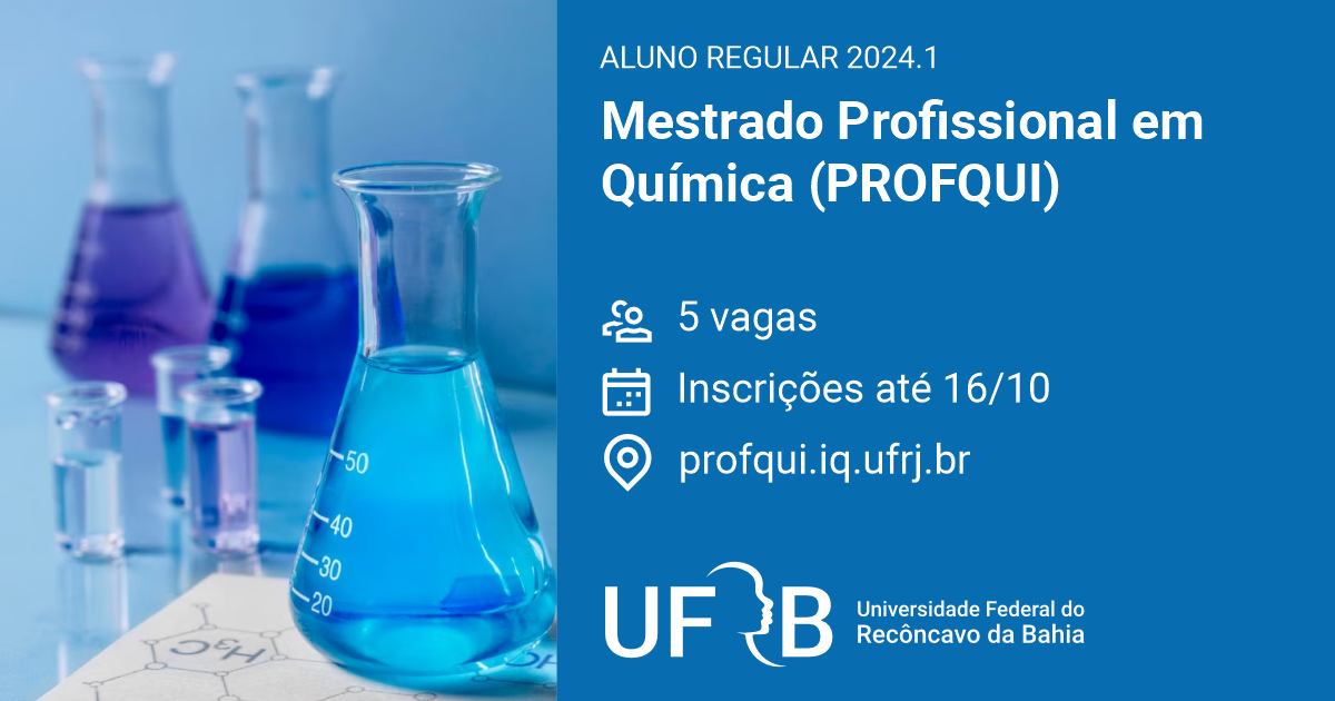 UFRB divulga inscrições para Mestrado Profissional em Química em Rede Nacional