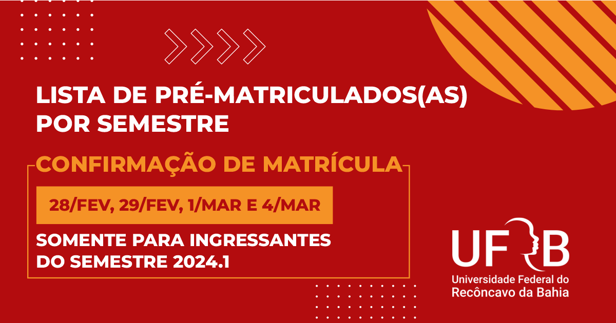 UFRB divulga lista de ingressantes por semestre e procedimentos para confirmação de matrícula