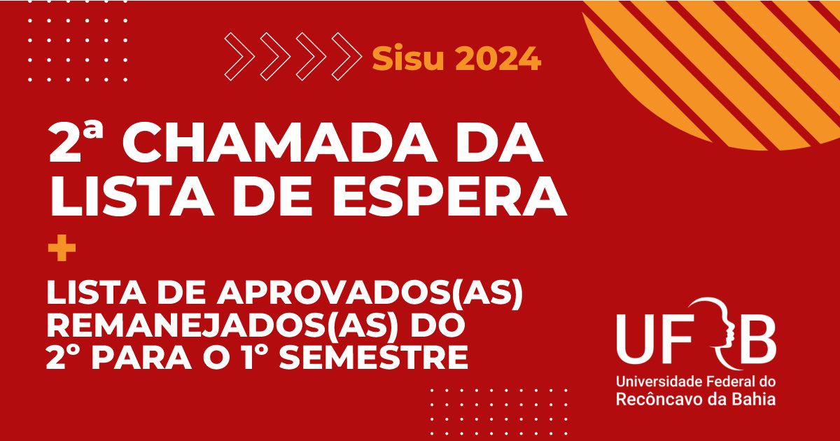 UFRB divulga remanejados(as) e segunda chamada da Lista de Espera 2024.1