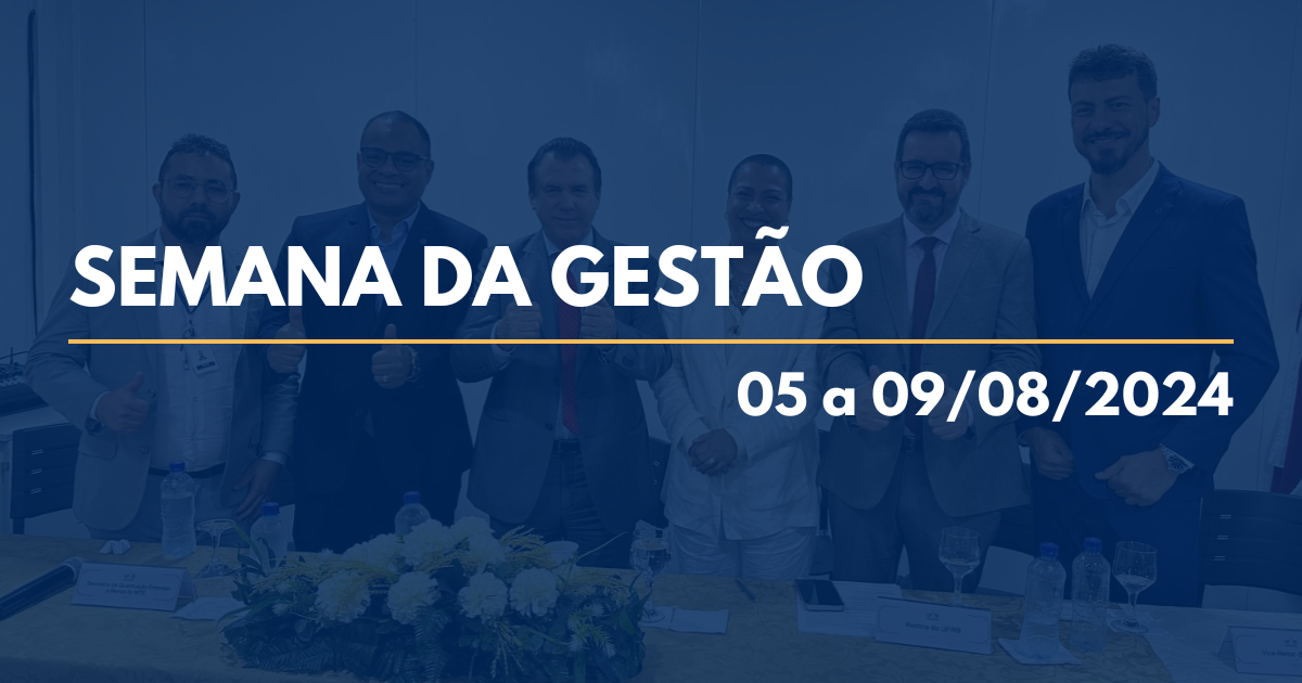 Semana da Gestão – 05 a 09/8/24