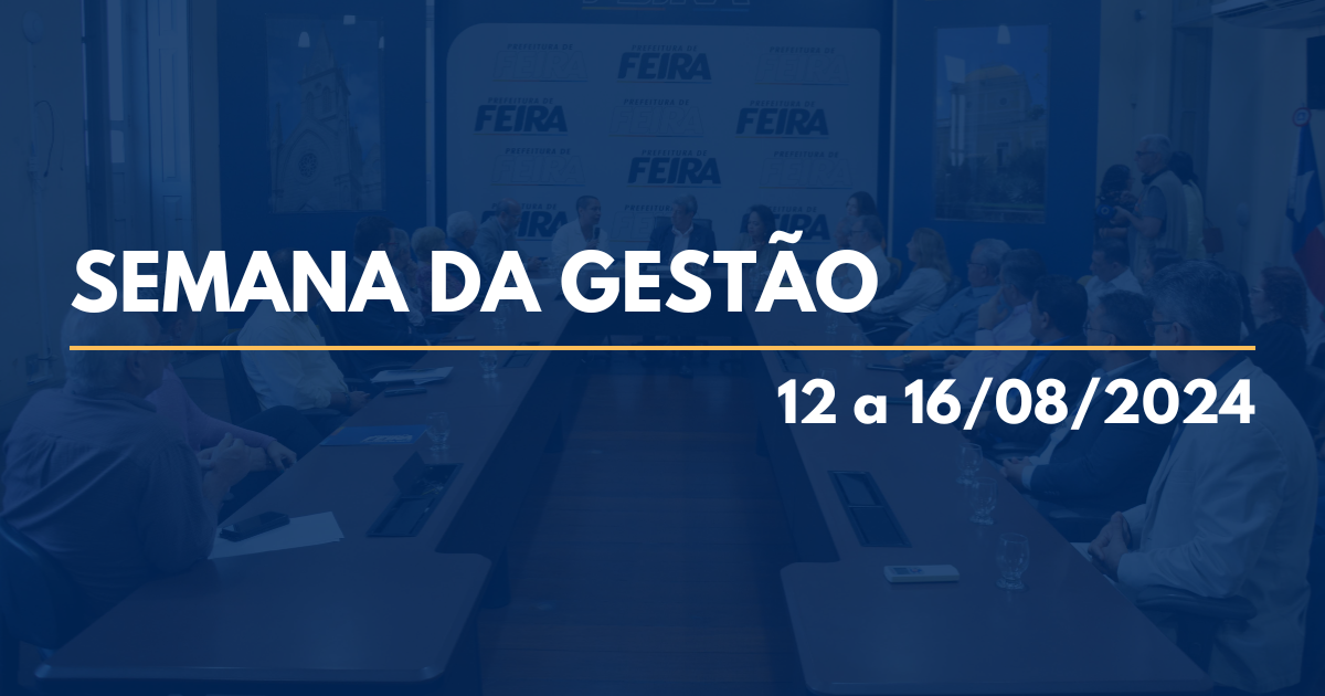 Semana da Gestão – 12 a 16/8/24