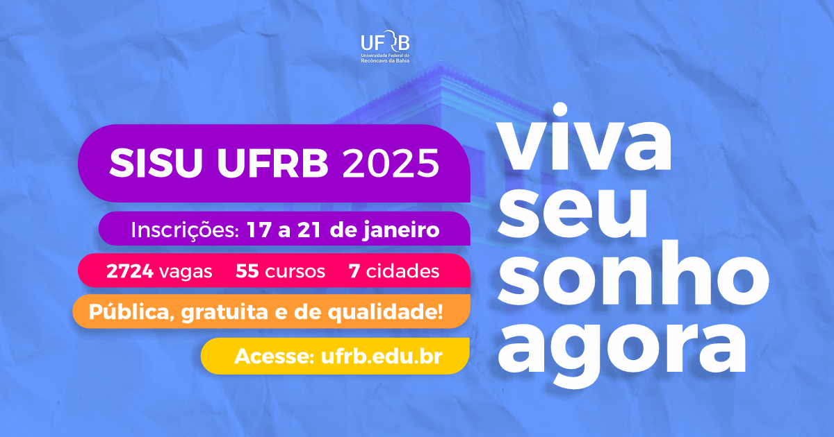 UFRB oferece 2.724 vagas em 55 cursos de graduação no Sisu 2025